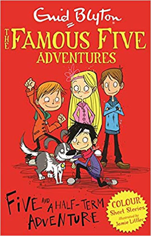 Famous Five Colour Short Stories: Five and a Half-Term Adventure 